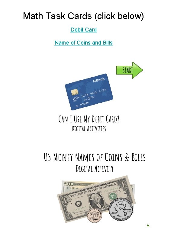 Math Task Cards (click below) Debit Card Name of Coins and Bills 