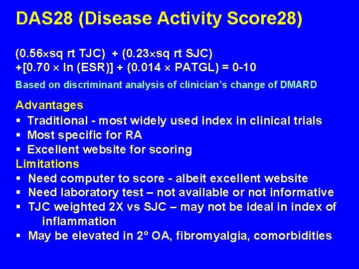 DAS 28 (Disease Activity Score 28) (0. 56 sq rt TJC) + (0. 23