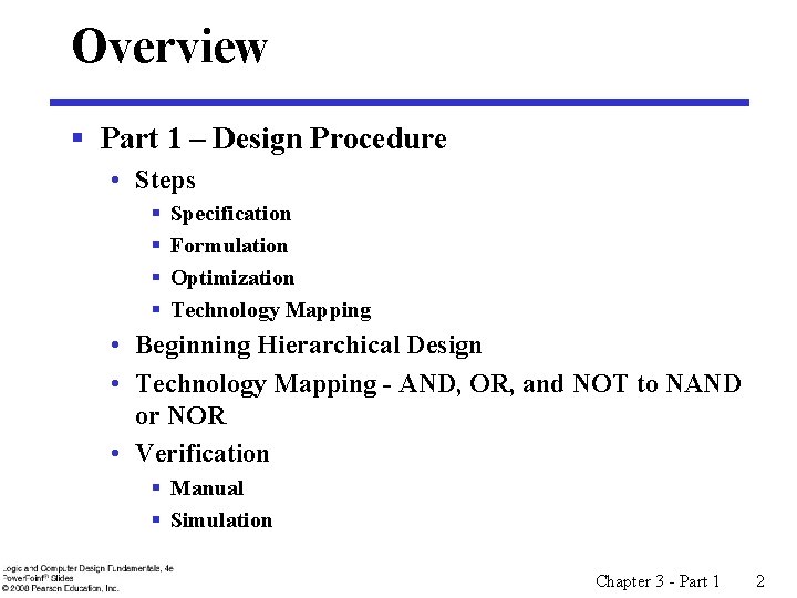 Overview § Part 1 – Design Procedure • Steps § § Specification Formulation Optimization Overview § Part 1 – Design Procedure • Steps § § Specification Formulation Optimization