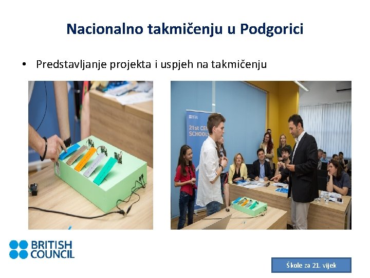 Nacionalno takmičenju u Podgorici • Predstavljanje projekta i uspjeh na takmičenju Škole za 21.
