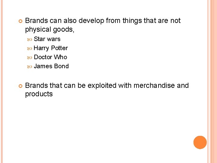  Brands can also develop from things that are not physical goods, Star wars