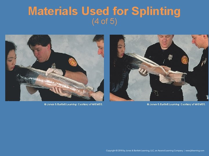 Materials Used for Splinting (4 of 5) © Jones & Bartlett Learning. Courtesy of