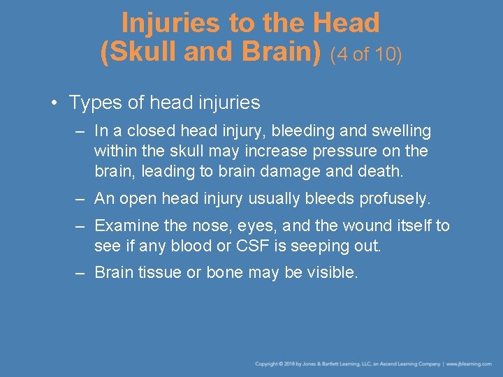 Injuries to the Head (Skull and Brain) (4 of 10) • Types of head