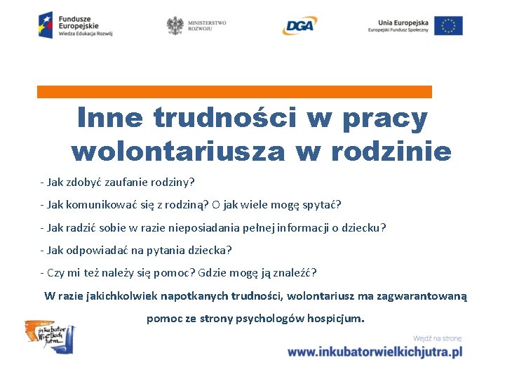 Inne trudności w pracy wolontariusza w rodzinie - Jak zdobyć zaufanie rodziny? - Jak