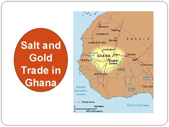 Salt and Gold Trade in Ghana 