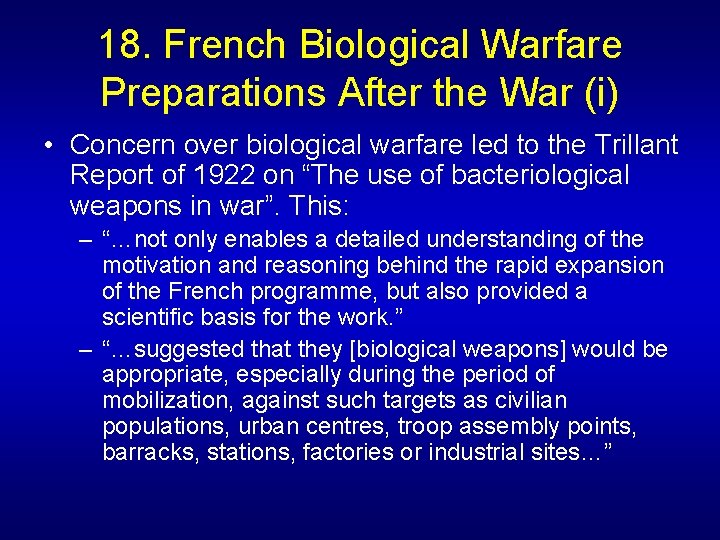 18. French Biological Warfare Preparations After the War (i) • Concern over biological warfare