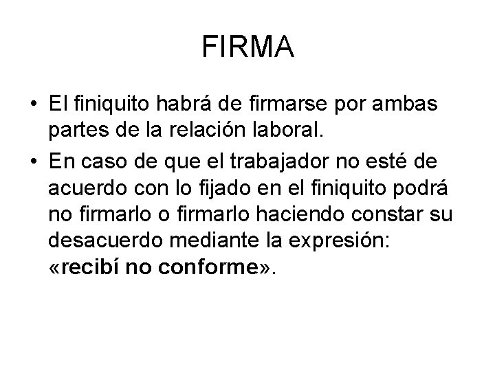 FIRMA • El finiquito habrá de firmarse por ambas partes de la relación laboral.