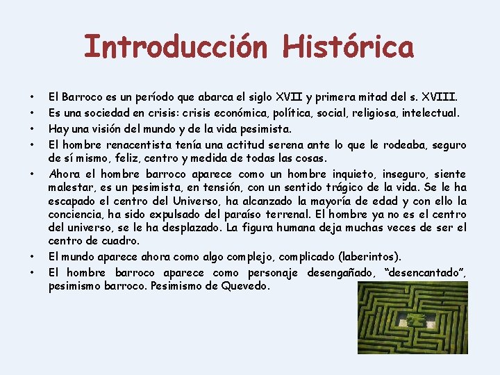 Introducción Histórica • • El Barroco es un período que abarca el siglo XVII