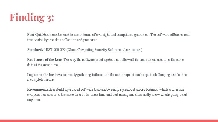 Finding 3: Fact-Quickbook can be hard to use in terms of oversight and compliance