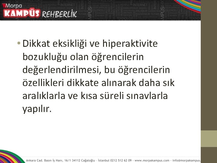  • Dikkat eksikliği ve hiperaktivite bozukluğu olan öğrencilerin değerlendirilmesi, bu öğrencilerin özellikleri dikkate