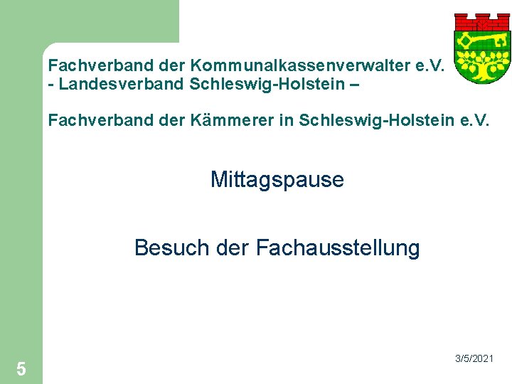 Fachverband der Kommunalkassenverwalter e. V. - Landesverband Schleswig-Holstein – Fachverband der Kämmerer in Schleswig-Holstein