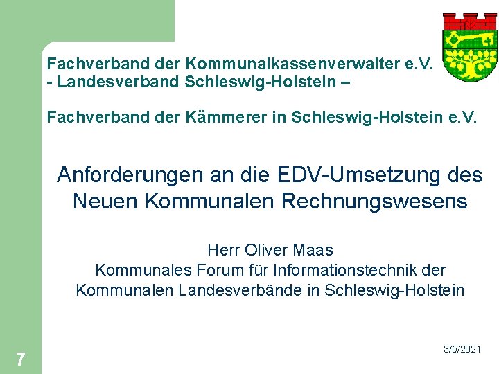 Fachverband der Kommunalkassenverwalter e. V. - Landesverband Schleswig-Holstein – Fachverband der Kämmerer in Schleswig-Holstein