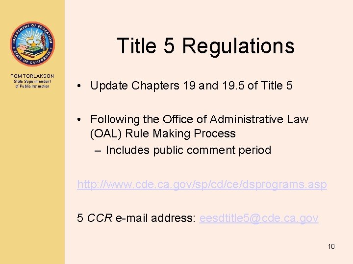Title 5 Regulations TOM TORLAKSON State Superintendent of Public Instruction • Update Chapters 19