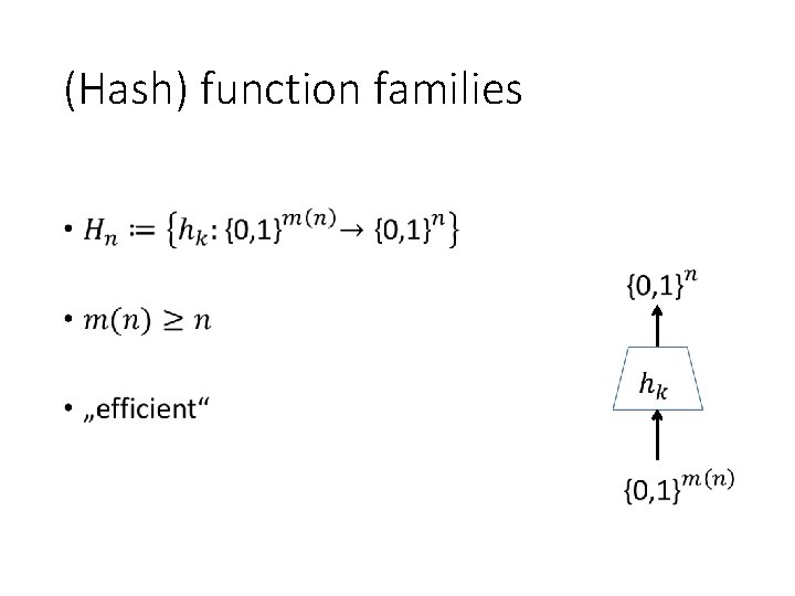 (Hash) function families • 