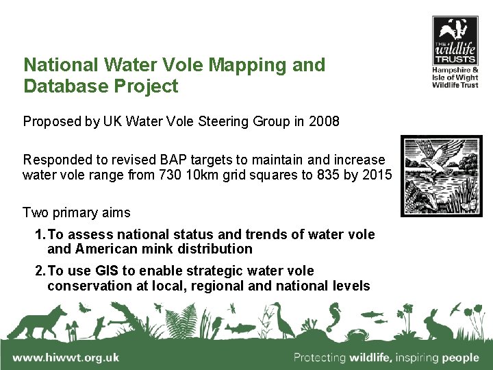 National Water Vole Mapping and Database Project Proposed by UK Water Vole Steering Group