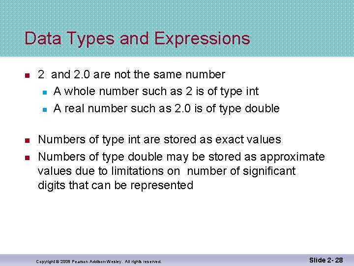 Data Types and Expressions n n n 2 and 2. 0 are not the