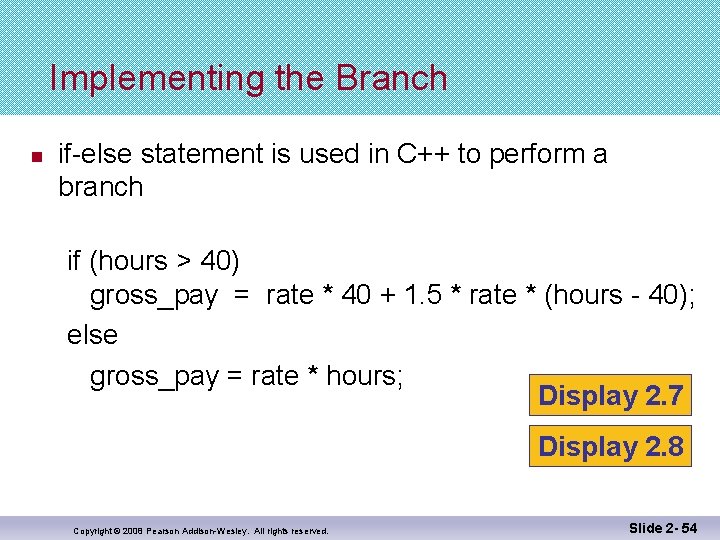 Implementing the Branch n if-else statement is used in C++ to perform a branch