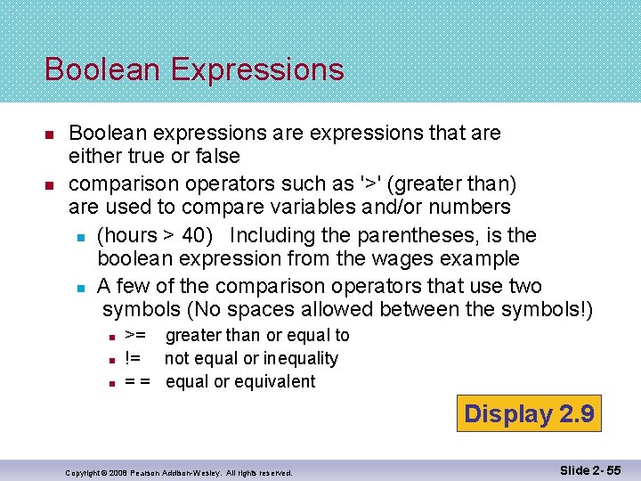 Boolean Expressions n n Boolean expressions are expressions that are either true or false