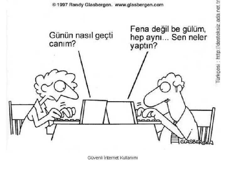 Güvenli İnternet Kullanımı 