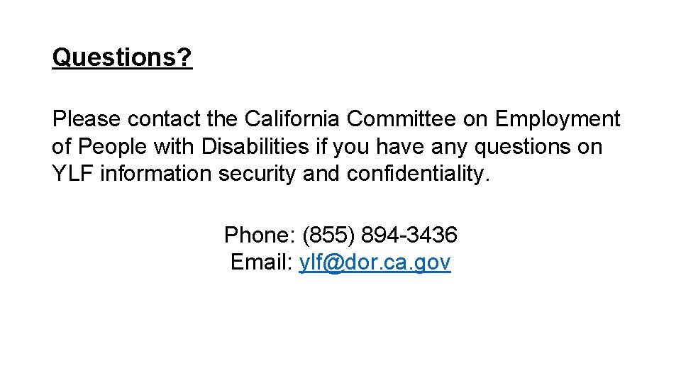 Questions? Please contact the California Committee on Employment of People with Disabilities if you