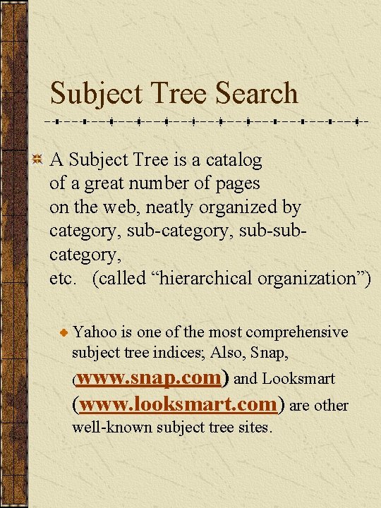 Subject Tree Search A Subject Tree is a catalog of a great number of