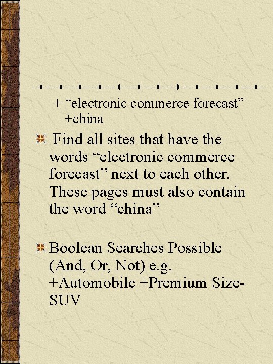 + “electronic commerce forecast” +china Find all sites that have the words “electronic commerce