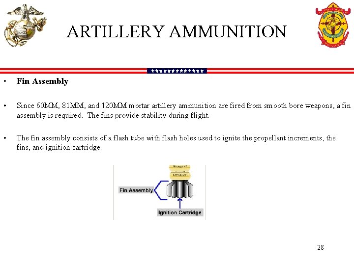 ARTILLERY AMMUNITION • Fin Assembly • Since 60 MM, 81 MM, and 120 MM