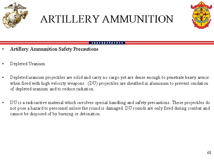ARTILLERY AMMUNITION • Artillery Ammunition Safety Precautions • Depleted Uranium • Depleted uranium projectiles