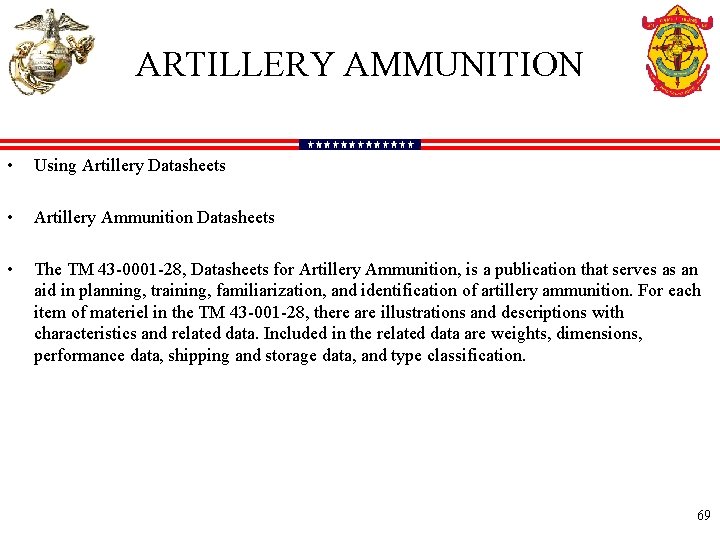 ARTILLERY AMMUNITION • Using Artillery Datasheets • Artillery Ammunition Datasheets • The TM 43