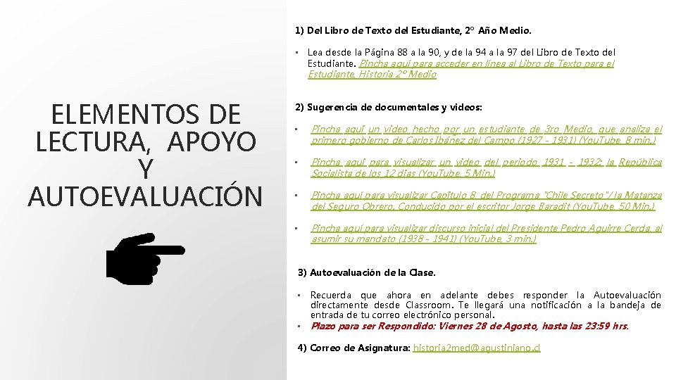 1) Del Libro de Texto del Estudiante, 2º Año Medio. • Lea desde la