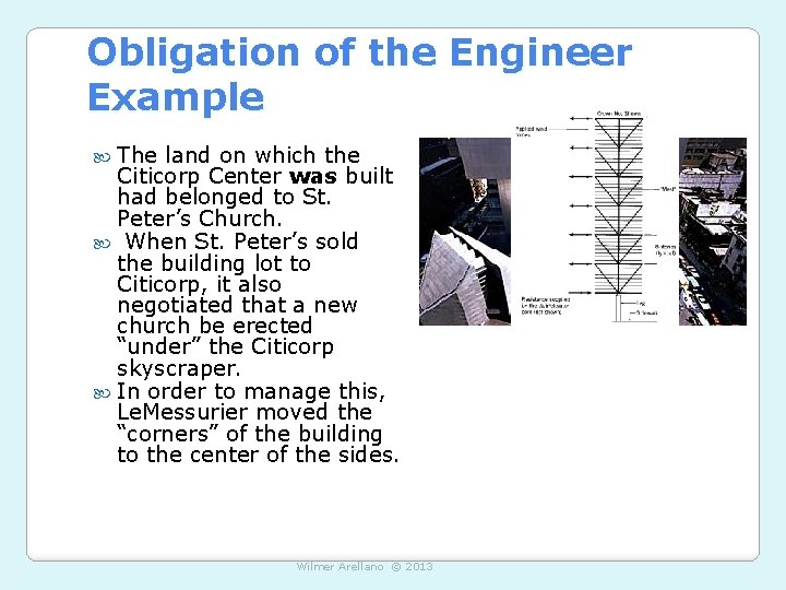 Obligation of the Engineer Example The land on which the Citicorp Center was built