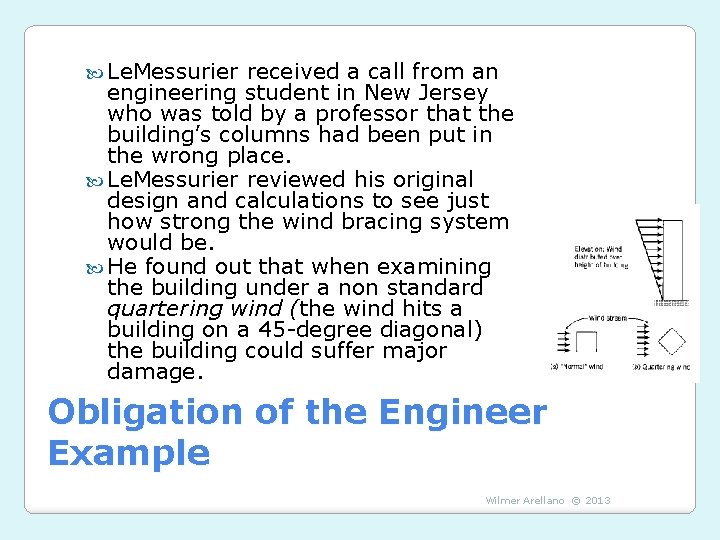  Le. Messurier received a call from an engineering student in New Jersey who