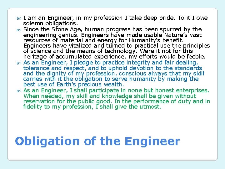 I am an Engineer, in my profession I take deep pride. To it I