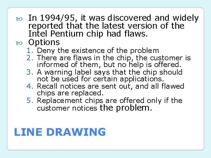 In 1994/95, it was discovered and widely reported that the latest version of the In 1994/95, it was discovered and widely reported that the latest version of the