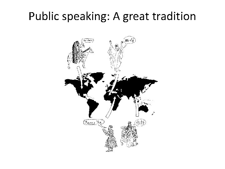 Public speaking: A great tradition 