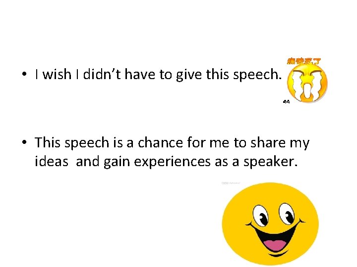  • I wish I didn’t have to give this speech. • This speech