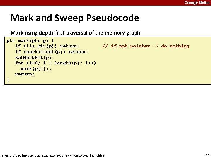 Carnegie Mellon Mark and Sweep Pseudocode Mark using depth-first traversal of the memory graph