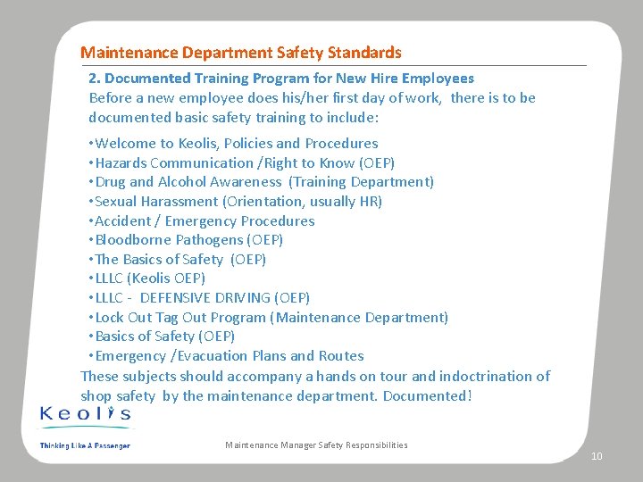 Maintenance Department Safety Standards 2. Documented Training Program for New Hire Employees Before a