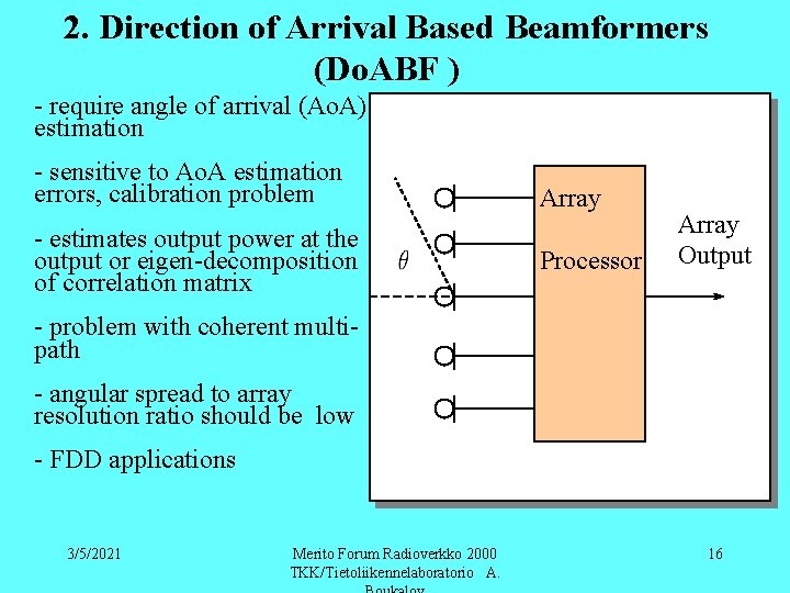 2. Direction of Arrival Based Beamformers (Do. ABF ) - require angle of arrival