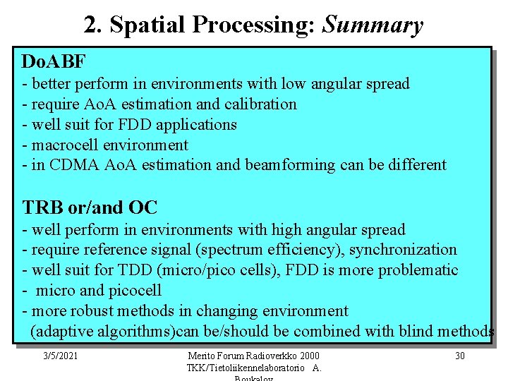 2. Spatial Processing: Summary Do. ABF - better perform in environments with low angular