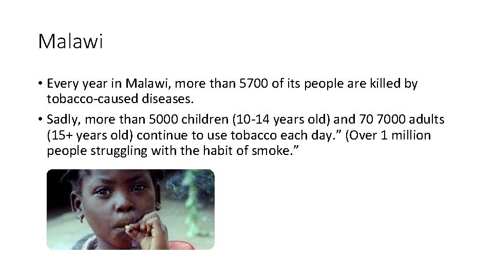Malawi • Every year in Malawi, more than 5700 of its people are killed