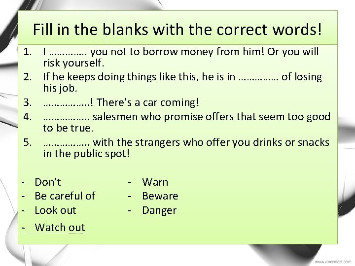 Fill in the blanks with the correct words! 1. I …………. . you not Fill in the blanks with the correct words! 1. I …………. . you not