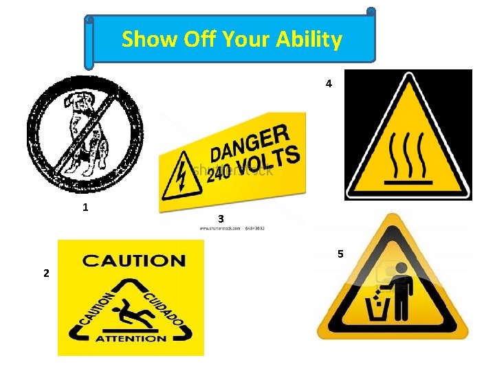 Show Off Your Ability 4 1 3 5 2 Show Off Your Ability 4 1 3 5 2