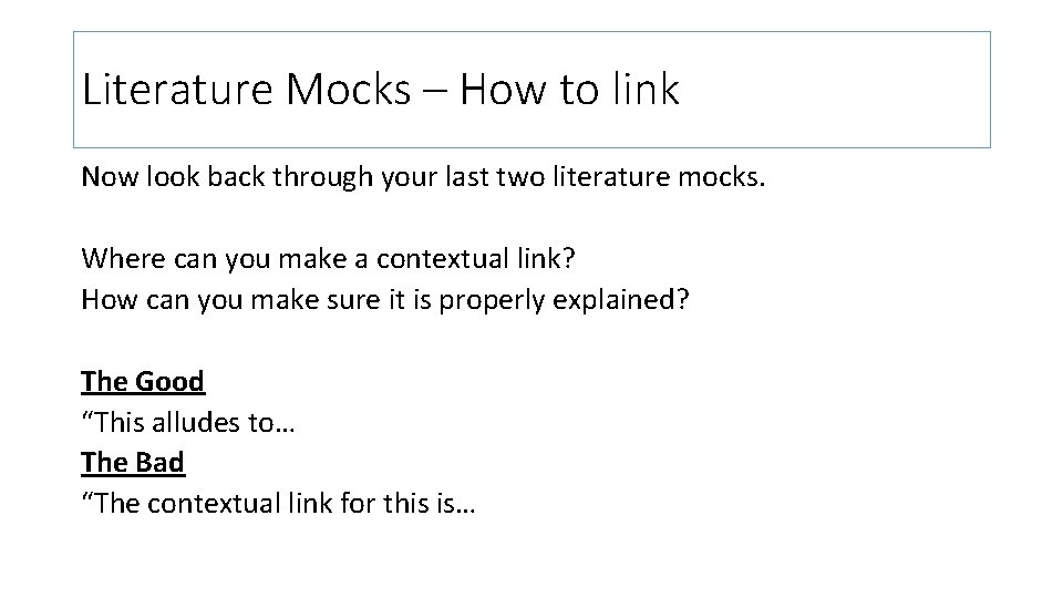 Literature Mocks – How to link Now look back through your last two literature