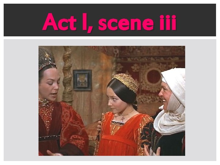 Act I, scene iii 