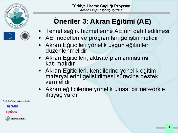 Türkiye Üreme Sağlığı Programı Avrupa Birliği ile işbirliği içersinde Öneriler 3: Akran Eğitimi (AE)