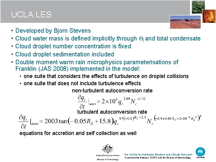 UCLA LES • • • Developed by Bjorn Stevens Cloud water mass is defined