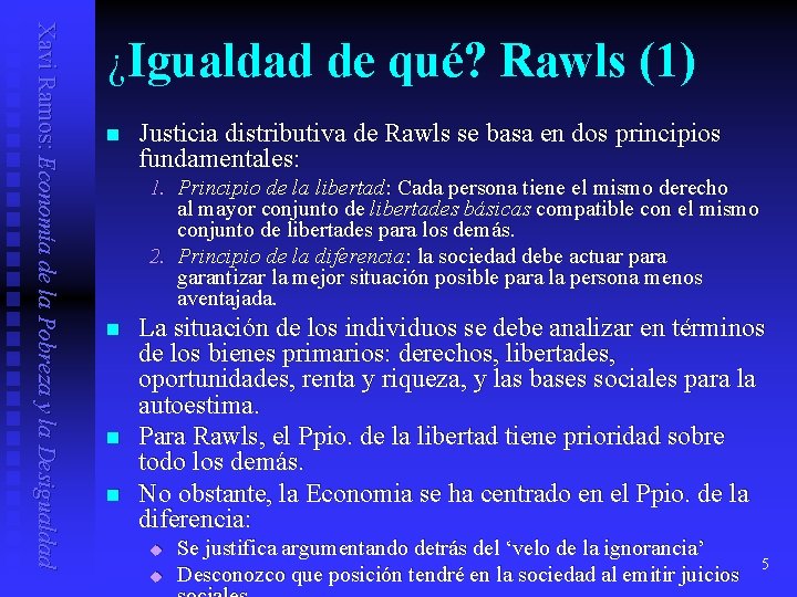 Xavi Ramos: Economía de la Pobreza y la Desigualdad ¿Igualdad de qué? Rawls (1)