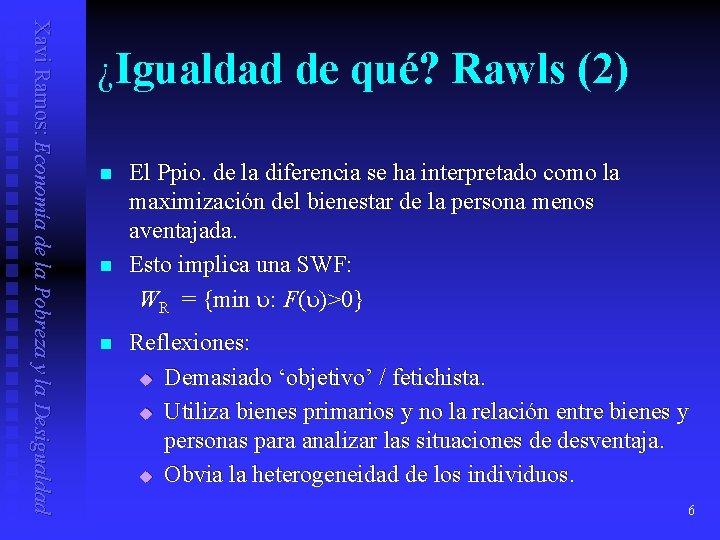 Xavi Ramos: Economía de la Pobreza y la Desigualdad ¿Igualdad de qué? Rawls (2)