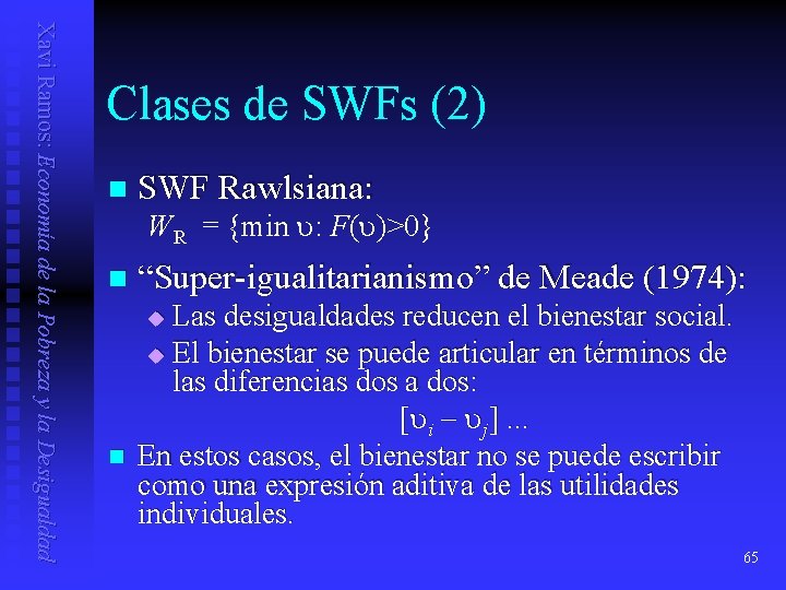 Xavi Ramos: Economía de la Pobreza y la Desigualdad Clases de SWFs (2) n